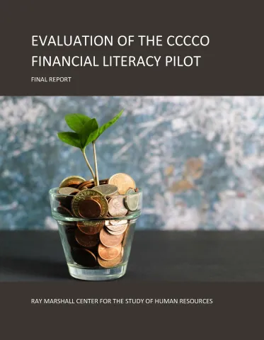 This is the report cover for Evaluation of the CCCCO Financial Literacy Pilot Final Report.  It shows a sapling sprouting from a small glass cup full of coins.