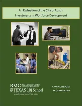 Evaluation of the City of Austin Investment in Workforce Development: 2023 Annual Report This is the report cover for Evaluation of the City of Austin Investment in Workforce Development: 2023 Annual Report. It shows scenes of people in varying stages of the workforce.